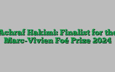 Achraf Hakimi: Finalist for the Marc-Vivien Foé Prize 2024